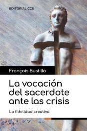 Portada de La vocación del sacerdote ante las crisis