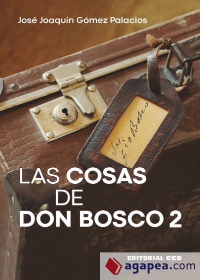 Las cosas de Don Bosco 2