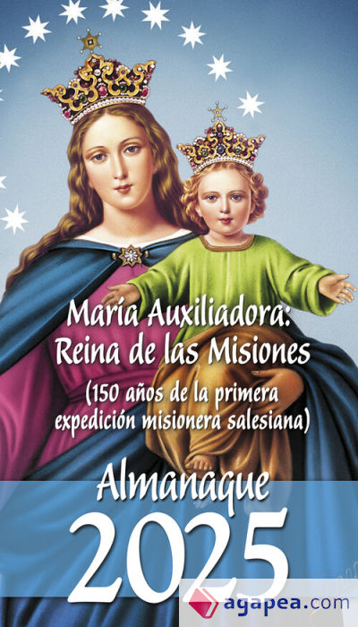 María Auxiliadora: Reina de las Misiones