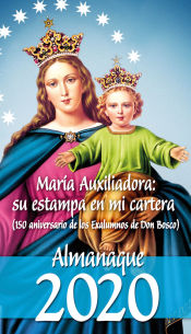 Portada de María Auxiliadora: su estampa en mi cartera (150 aniversario de los Exalumnos de Don Bosco)