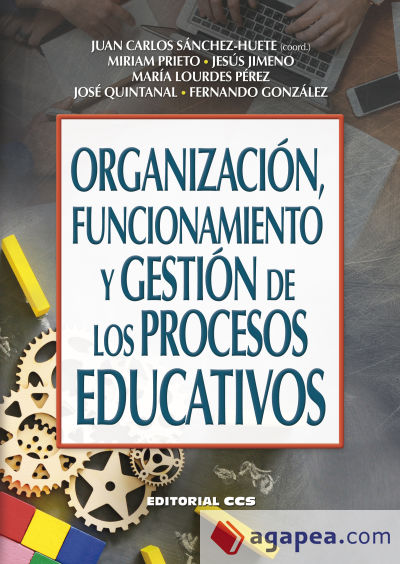 Organización, funcionamiento y gestión de los procesos educativos