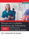 Técnico En Cuidados Auxiliares De Enfermería. Estabilización. Comunidad De Madrid. Test Y Simulacros De Examen