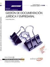 Portada de Manual Gestión de documentación jurídica y empresarial. Certificados de profesionalidad. Asistencia documental y de gestión en despachos y oficinas