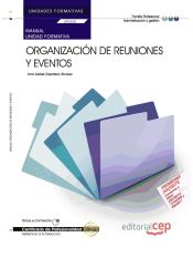 Portada de Manual Organización de reuniones y eventos. Certificados de profesionalidad. Asistencia a la dirección