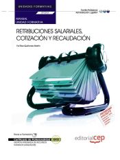 Portada de Manual Retribuciones salariales, cotización y recaudación. Certificados de profesionalidad. Gestión integrada de Recursos Humanos