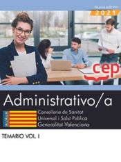 Portada de Administrativo/a. Conselleria de Sanitat Universal i Salut Pública. Generalitat Valenciana. Temario Vol. I