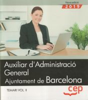 Portada de Auxiliar d'Administració General. Ajuntament de Barcelona. Temari Vol II