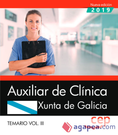 Auxiliar de Clínica. Xunta de Galicia. Temario Vol. III