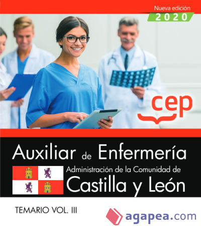 Auxiliar de Enfermería de la Administración de la Comunidad de Castilla y León. Temario Vol. III