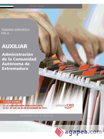 Auxiliar de la Administración de la Comunidad Autónoma de Extremadura. Temario Específico Vol.II