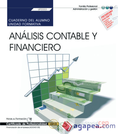 Cuaderno del alumno. Análisis contable y financiero (UF0333). Certificados de profesionalidad. Financiación de empresas (ADGN0108)