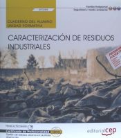 Portada de Cuaderno del alumno. Caracterización de residuos industriales (UF0288). Certificados de profesionalidad. Gestión de residuos urbanos e industriales (SEAG0108)