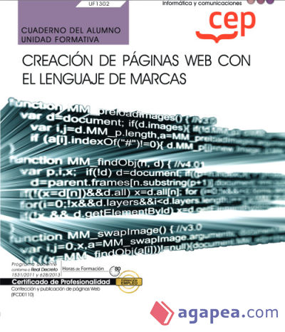 Cuaderno del alumno. Creación de páginas web con el lenguaje de marcas (UF1302). Certificados de profesionalidad. Confección y publicación de páginas web (IFCD0110)