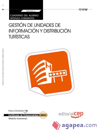 Cuaderno del alumno Gestión de unidades de información y distribución turísticas. Certificados de profesionalidad