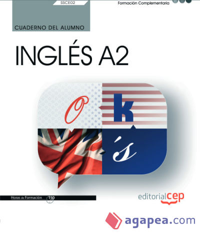 Cuaderno del alumno. Inglés A2 (SSCE02). Formación complementaria