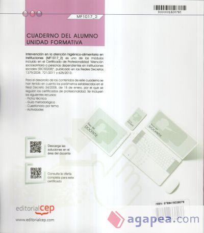 Cuaderno del alumno. Intervención en la atención higiénico-alimentaria en instituciones (MF1017_2). Certificados de profesionalidad. Atención sociosanitaria a personas dependientes en instituciones sociales (SSCS0208)