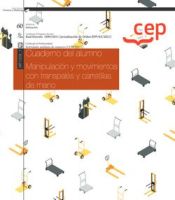 Portada de Cuaderno del alumno. Manipulación y movimientos con transpalés y carretillas de mano (MF1328_1). Certificados de profesionalidad. Actividades auxiliares de comercio (COMT0211)