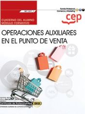 Portada de Cuaderno del alumno. Operaciones auxiliares en el punto de venta (MF1327_1). Certificados de profesionalidad. Actividades auxiliares de comercio (COMT0211)