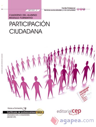 Cuaderno del alumno Participación ciudadana. Certificados de profesionalidad. Dinamización comunitaria