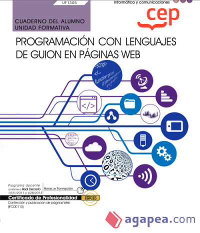 Cuaderno del alumno. Programación con lenguajes de guion en páginas web (UF1305). Certificados de profesionalidad. Confección y publicación de páginas web (IFCD0110)