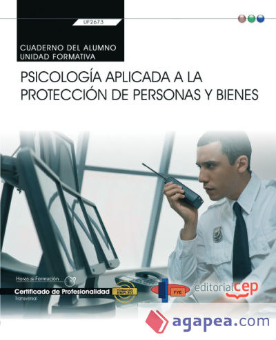 Cuaderno del alumno. Psicología aplicada a la protección de personas y bienes (Transversal: UF2673). Certificados de profesionalidad