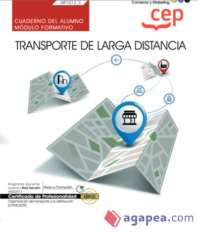 Cuaderno del alumno. Transporte de larga distancia (MF1013_3). Certificados de profesionalidad. Organización del transporte y la distribución