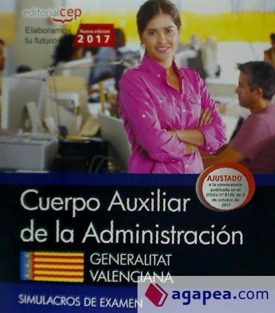 Cuerpo Auxiliar de la Administración. Generalitat Valenciana. Simulacros de examen