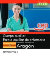 Portada de Cuerpo auxiliar. Escala auxiliar de enfermería. Comunidad Autónoma de Aragón. Temario Vol. II