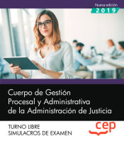 Portada de Cuerpo de Gestión Procesal y Administrativa de la Administración de Justicia. Turno Libre. Simulacros de Examen