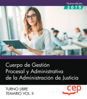 Portada de Cuerpo de Gestión Procesal y Administrativa de la Administración de Justicia. Turno Libre. Temario Vol. II