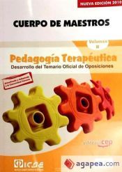 CUERPO DE MAESTROS. PEDAGOGIA TERAPEUTICA. TEMARIO VOL. II. EDICION ...