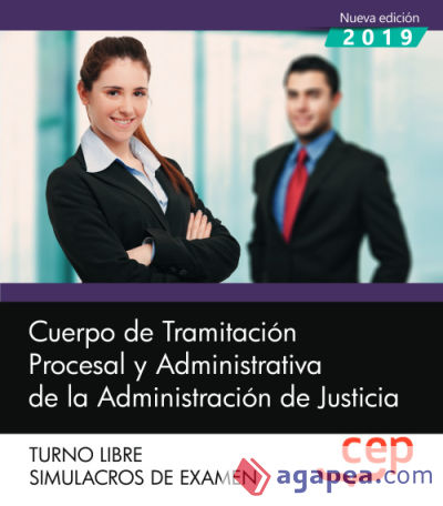 Cuerpo de Tramitación Procesal y Administrativa de la Administración de Justicia. Turno Libre. Simulacros de examen