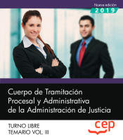 Portada de Cuerpo de Tramitación Procesal y Administrativa de la Administración de Justicia. Turno Libre. Temario Vol. III