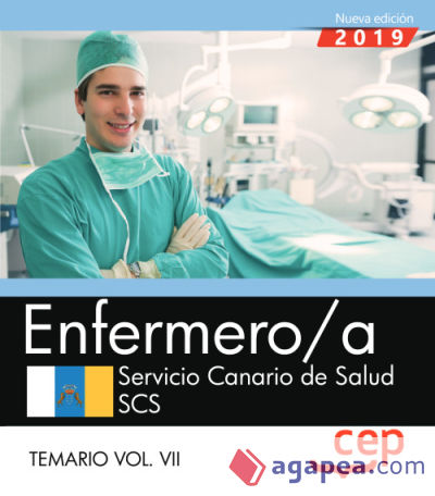 Enfermero/a. Servicio Canario de Salud. SCS. Temario Vol. VII