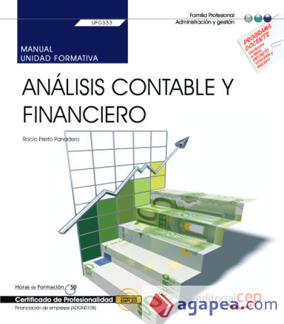 Manual. Análisis contable y financiero (UF0333). Certificados de profesionalidad. Financiación de empresas (ADGN0108)