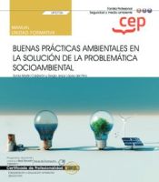 Portada de Manual. Buenas prácticas ambientales en la solución de la problemática socioambiental (UF0736). Certificados de profesionalidad. Interpretación y educación ambiental (SEAG0109)