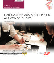 Portada de Manual. Elaboración y acabado de platos a la vista del cliente (MF1053_2). Certificados de profesionalidad. Servicios de restaurante (HOTR0608)