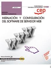 Portada de Manual. Instalación y configuración del software de servidor Web (UF1271). Certificados de profesionalidad. Administración de servicios de Internet (IFCT0509)