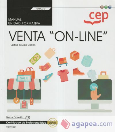 Manual. Venta "on-line" (Transversal: UF0032). Certificados de profesionalidad