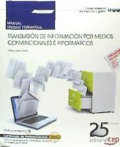 Portada de Manual de Transmisión de información por medios convencionales e informáticos. Certificados de profesionalidad. Operaciones de grabación y tratamiento de datos y documentos