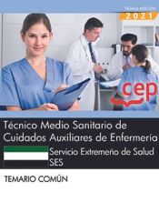 Portada de Técnico Medio Sanitario de Cuidados Auxiliares de Enfermería. Servicio Extremeño de Salud (SES). Temario común