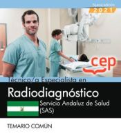 Portada de Técnico/a Especialista en Radiodiagnóstico. Servicio Andaluz de Salud (SAS). Temario común