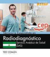 Portada de Técnico/a Especialista en Radiodiagnóstico. Servicio Andaluz de Salud (SAS). Test común