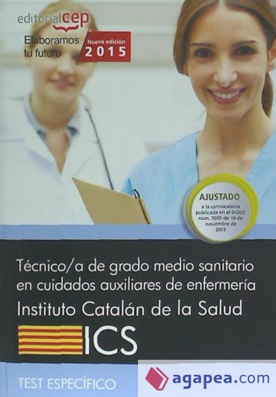 Técnico/a de grado medio sanitario en cuidados auxiliares de enfermería. Instituto Catalán de la Salud (ICS). Test específico