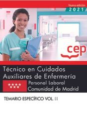 Portada de Técnico en Cuidados Auxiliares de Enfermería (Personal Laboral). Comunidad de Madrid. Temario específico Vol. II