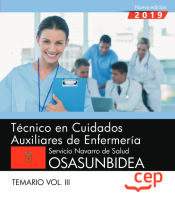 Portada de Técnico en Cuidados Auxiliares de Enfermería. Servicio Navarro de Salud-Osasunbidea. Temario Vol. III
