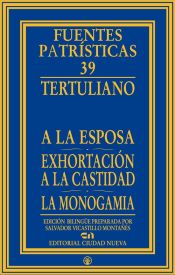 Portada de A la esposa - Exhortación a la castidad - La monogamia