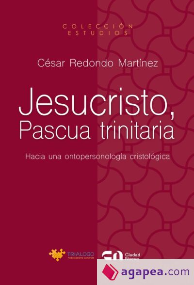 Jesucristo, Pascua trinitaria