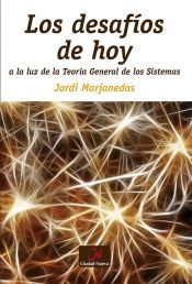 Portada de Los desaf&iacute;os de hoy a la luz de la Teor&iacute;a General de los Sistemas