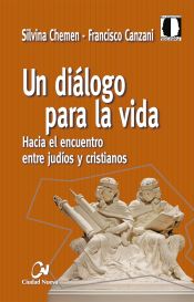 Portada de Un diálogo para la vida. Hacia el encuentro entre judíos y cristianos